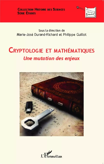 Cryptologie et mathématiques - Philippe Guillot, Marie-José Durand-Richard - Editions L'Harmattan