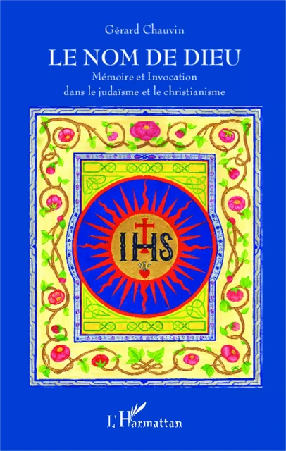 Le Nom de Dieu - Gérard Chauvin - Editions L'Harmattan