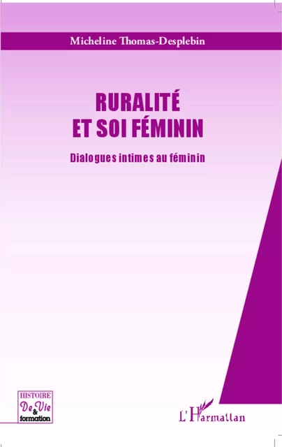 Ruralité et soi féminin - Micheline Thomas Desplebin - Editions L'Harmattan