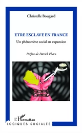 Etre esclave en France