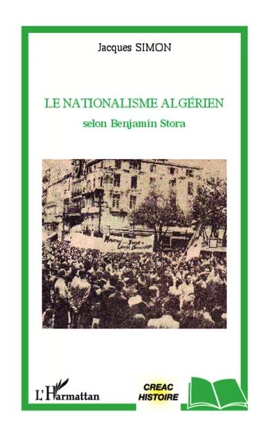 Le nationalisme algérien selon Benjamin Stora - Jacques Simon - Editions L'Harmattan