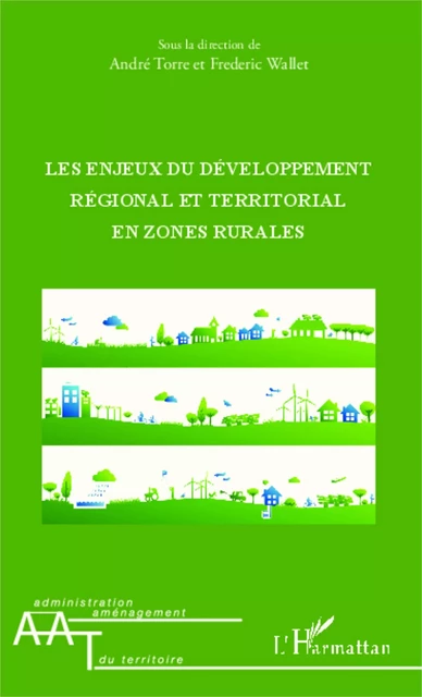 Les enjeux du développement régional et territorial - André Torre - Editions L'Harmattan