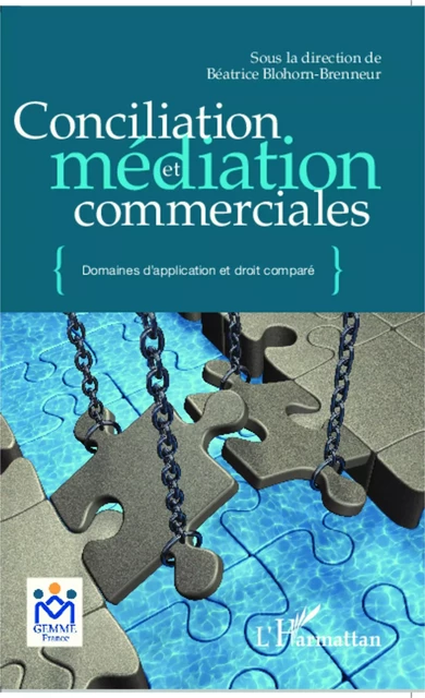 Conciliation et médiation commerciale - Béatrice Blohorn-Brenneur - Editions L'Harmattan