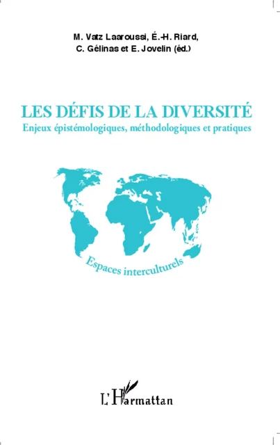 Les défis de la diversité - Michèle Vatz Laaroussi, Emile-Henri Riard, Emmanuel Jovelin, Claude Gélinas - Editions L'Harmattan