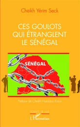 Ces goulots qui étranglent le Sénégal