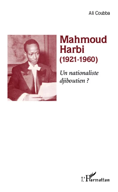 Mahmoud Harbi (1921-1960) - Mohamed Ali - Editions L'Harmattan