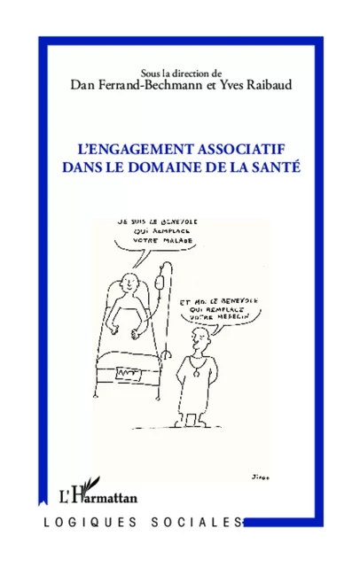 L'engagement associatif  dans le domaine de la santé - Yves Raibaud,  Ferrand bechmann dan - Editions L'Harmattan