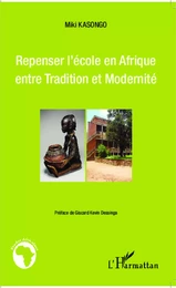 Repenser l'école en Afrique entre Tradition et Modernité