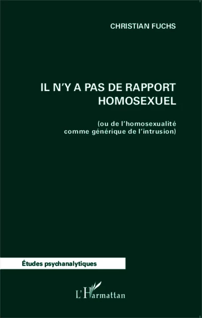 Il n'y a pas de rapport homosexuel - Christian Fuchs - Editions L'Harmattan