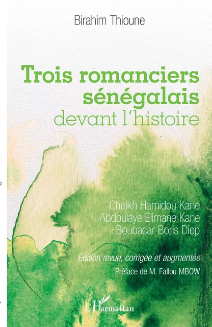 Trois romanciers sénégalais devant l'histoire - Birahim Thioune - Editions L'Harmattan