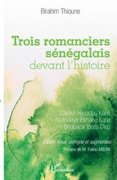 Trois romanciers sénégalais devant l'histoire