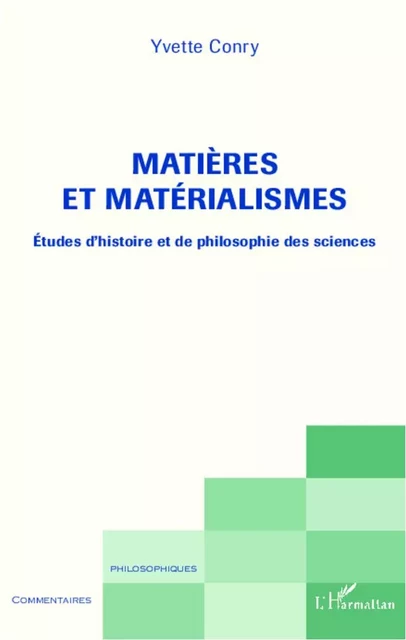 Matières et matérialismes - Yvette Conry - Editions L'Harmattan