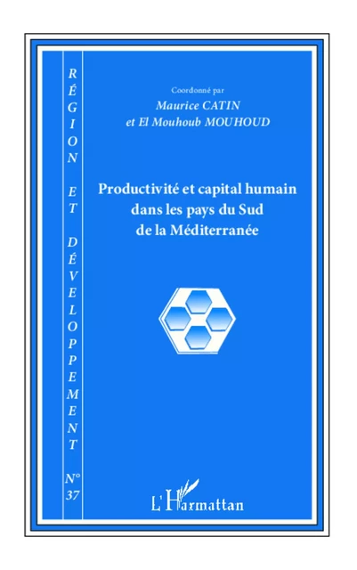 Productivité et capital humain dans les pays du Sud de la Méditerranée - Maurice Catin, El Mouhoub Mouhoud - Editions L'Harmattan