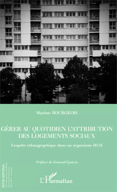 Gérer au quotidien l'attribution des logements sociaux - Marine Bourgeois - Editions L'Harmattan