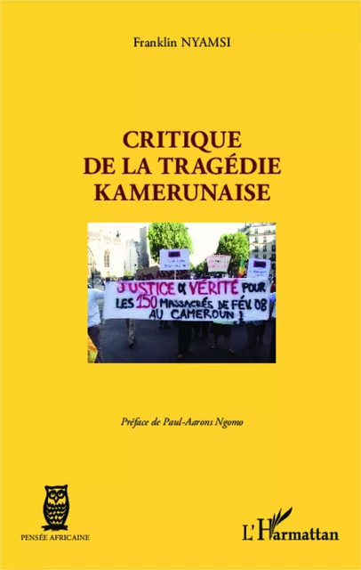 Critique de la tragédie kamerunaise - Franklin Nyamsi - Editions L'Harmattan