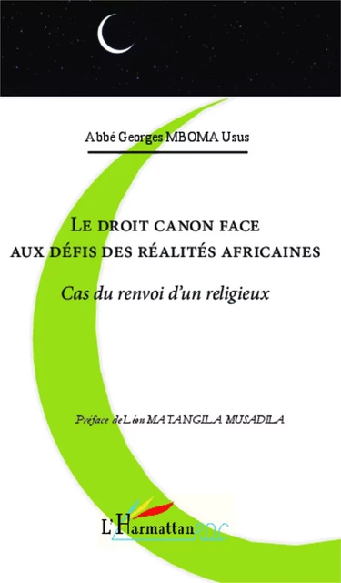 Le droit canon face aux défis des réalités africaines - Georges Mboma Usus - Editions L'Harmattan