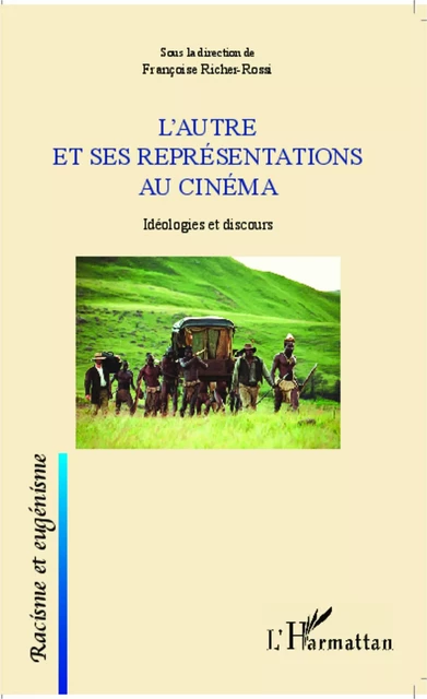 L'autre et ses représentations au cinéma - Françoise Richer-Rossi - Editions L'Harmattan