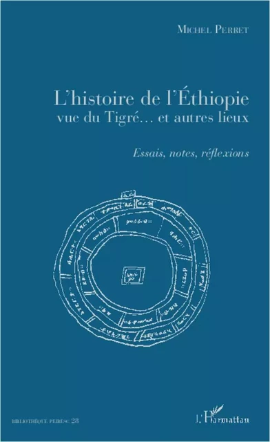 L'histoire de l'Ethiopie vue du Tigré... et autres lieux - Michel Perret - Editions L'Harmattan