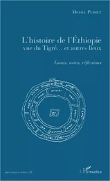 L'histoire de l'Ethiopie vue du Tigré... et autres lieux