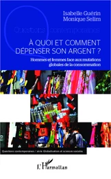 A quoi et comment dépenser son argent ?