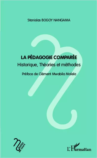 La pédagogie comparée - Stanislas Bogoy Nangama - Editions L'Harmattan