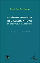 Le régime juridique des associations en droit public camerounais