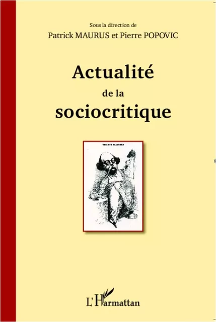 Actualité de la sociocritique - Patrick Maurus - Editions L'Harmattan