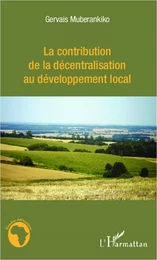 La contribution de la décentralisation au développement local