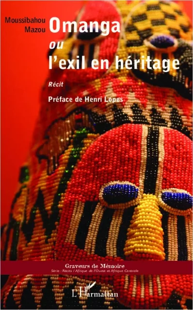 Omanga ou l'exil en héritage - Moussibahou Mazou - Editions L'Harmattan