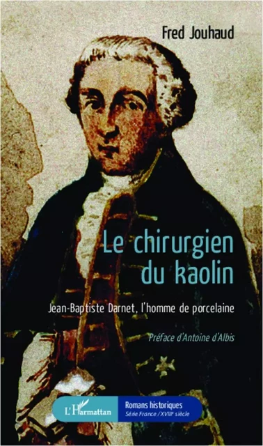 Le chirurgien du kaolin - Fred Jouhaud - Editions L'Harmattan