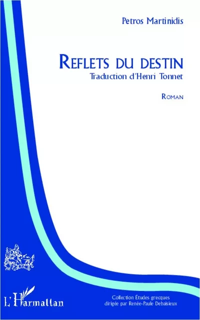 Reflets du destin - Henri Tonnet, Petros Martinidis - Editions L'Harmattan