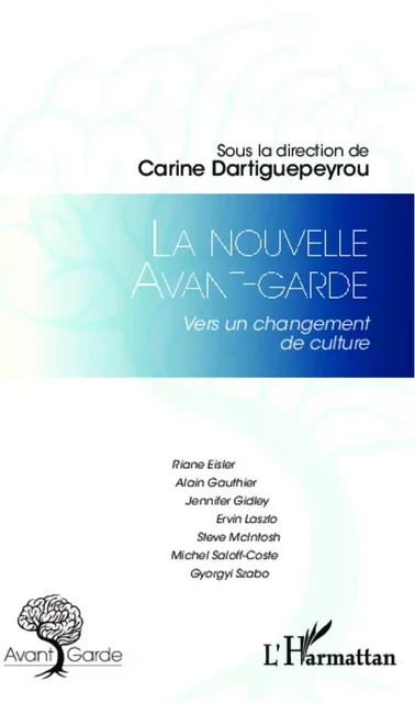 La nouvelle avant-garde - Carine Dartiguepeyrou - Editions L'Harmattan