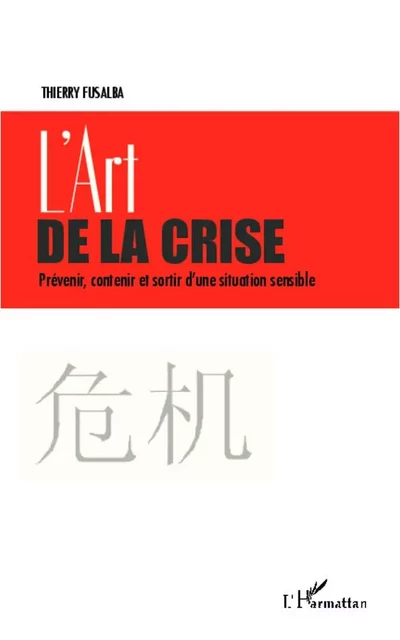 L'art de la crise - Thierry Fusalba - Editions L'Harmattan