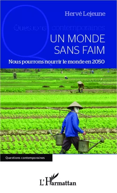 Un monde sans faim - Herve Lejeune - Editions L'Harmattan