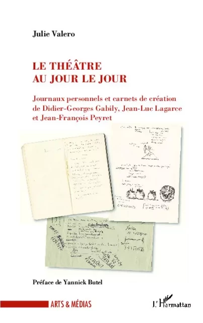 Le théâtre au jour le jour - Julie Valero - Editions L'Harmattan