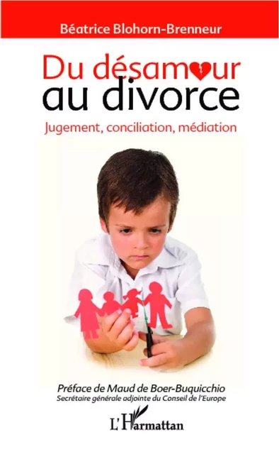 Du désamour au divorce - Béatrice Blohorn-Brenneur - Editions L'Harmattan