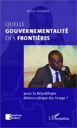 Quelle gouvernementalité des frontières  pour la République démocratique du Congo ?