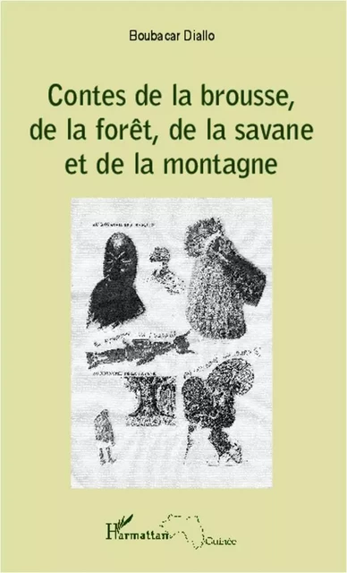 Contes de la brousse, de la forêt, de la savane et de la montagne - Boubacar Diallo - Editions L'Harmattan