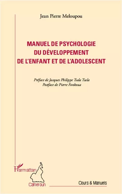 Manuel de psychologie du développement de l'enfant et de l'adolescent - Jean-Pierre Meloupou - Editions L'Harmattan