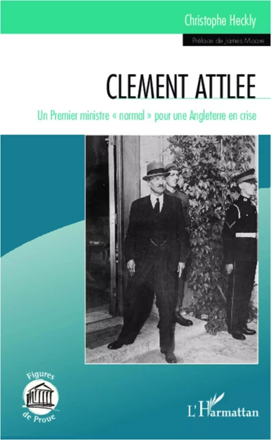 Clément Attlee - Christophe Heckly - Editions L'Harmattan