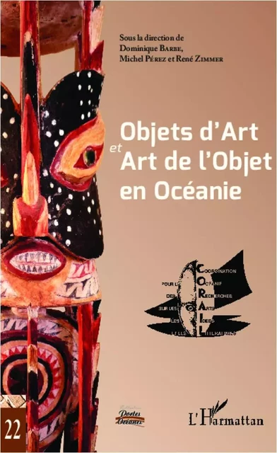 Objets d'Art et Art de l'Objet en Océanie - René Zimmer, Michel Pérez, Dominique Barbe - Editions L'Harmattan