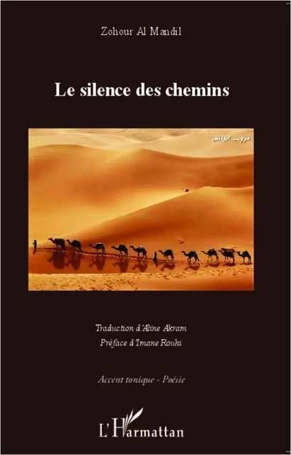 Le silence des chemins - Zohour Al Mandil - Editions L'Harmattan