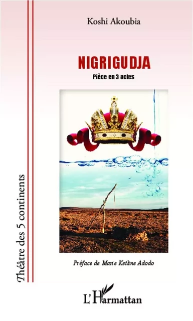 Nigrigudja - Koshi Akoubia - Editions L'Harmattan