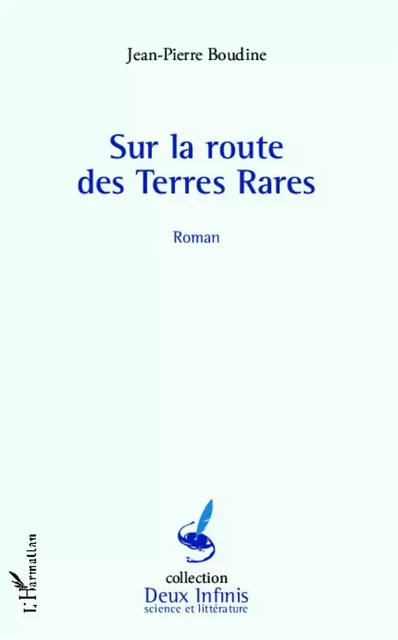 Sur la route des Terres Rares - Jean-Pierre Boudine - Editions L'Harmattan