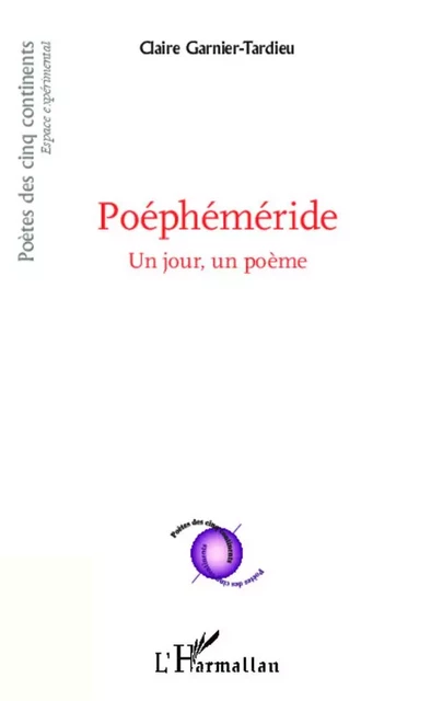 Poéphéméride - Claire Garnier-Tardieu - Editions L'Harmattan