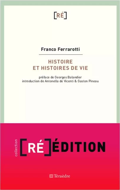 Histoire et histoires de vie - Franco Ferrarotti - Téraèdre