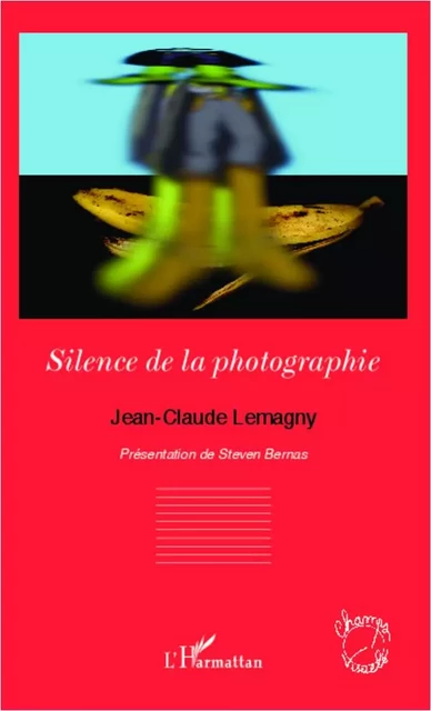 Silence de la photographie - Jean-Claude Lemagny - Editions L'Harmattan