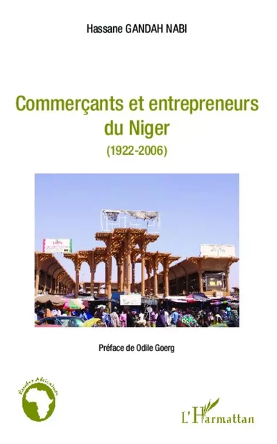 Commerçants et entrepreneurs du Niger - Hassane Gandah Nabi - Editions L'Harmattan