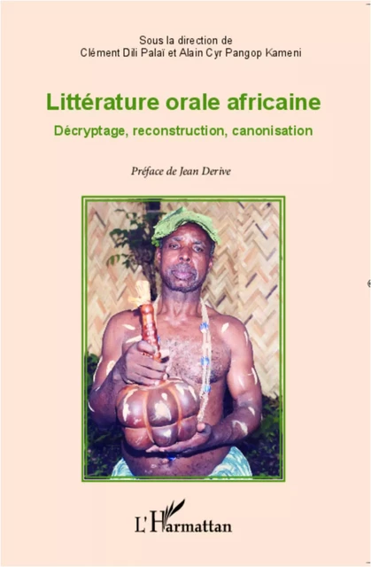 Littérature orale africaine - Alain Cyr Pangop, Clement Dili Palai - Editions L'Harmattan