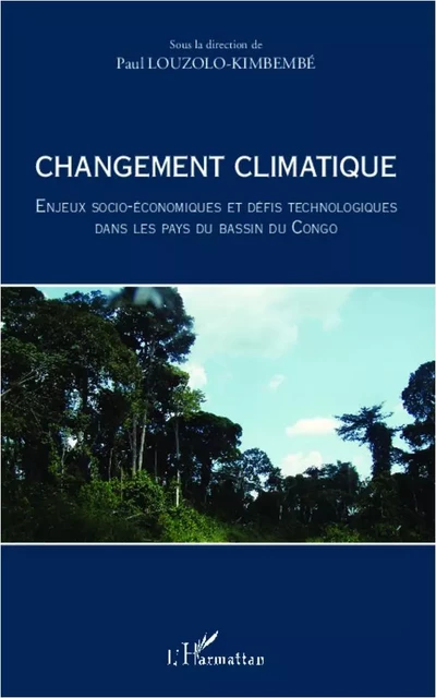 Changement climatique - Paul Louzolo-Kimbembe - Editions L'Harmattan